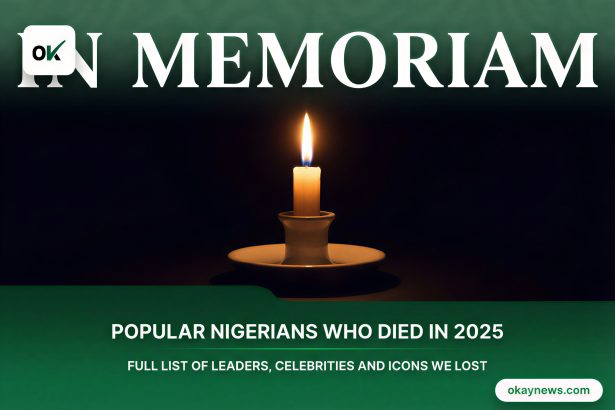 Popular Nigerians Who Died in 2025