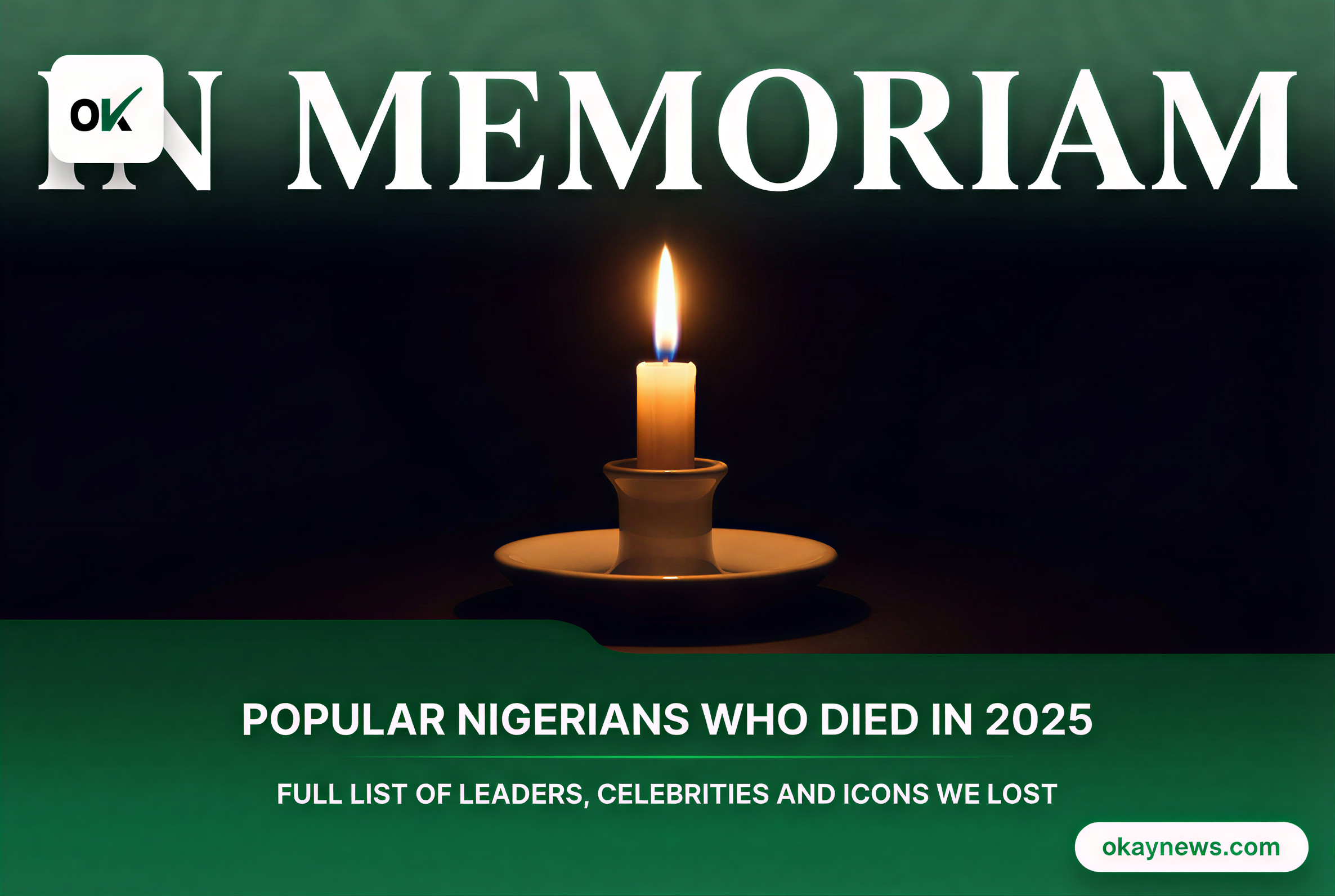 Popular Nigerians Who Died in 2025: Full List of Leaders, Celebrities, and Icons We Lost